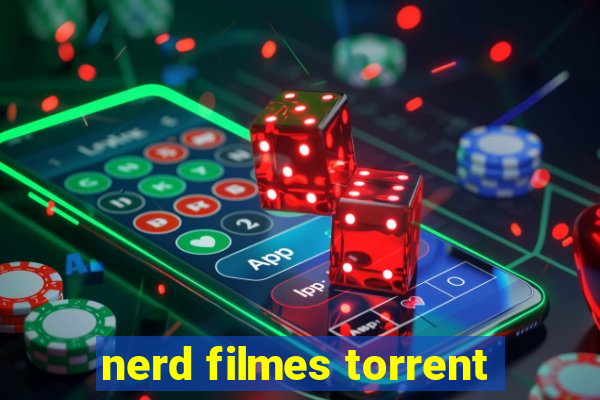 nerd filmes torrent